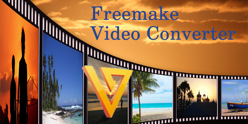 Freemake Video Converter